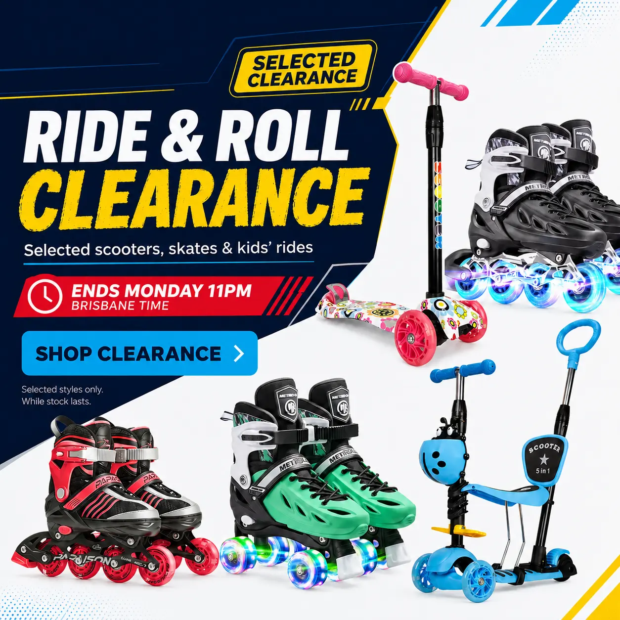 Ride and Roll Clearance - selected scooters, skates and kids rides